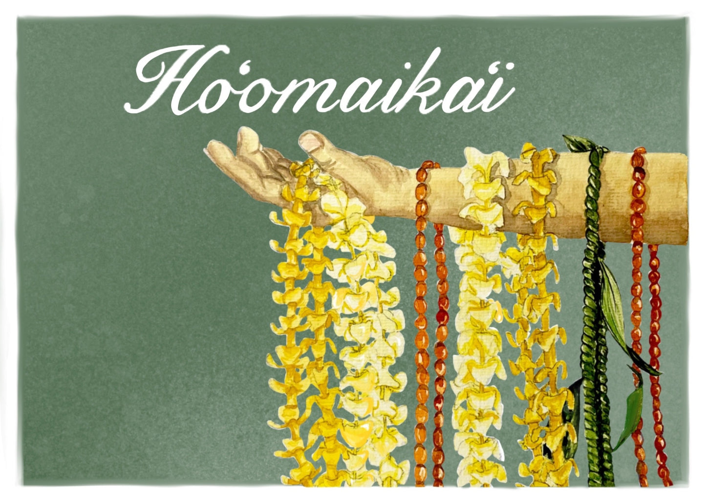 Hoʻomaikaʻi (congratulations)